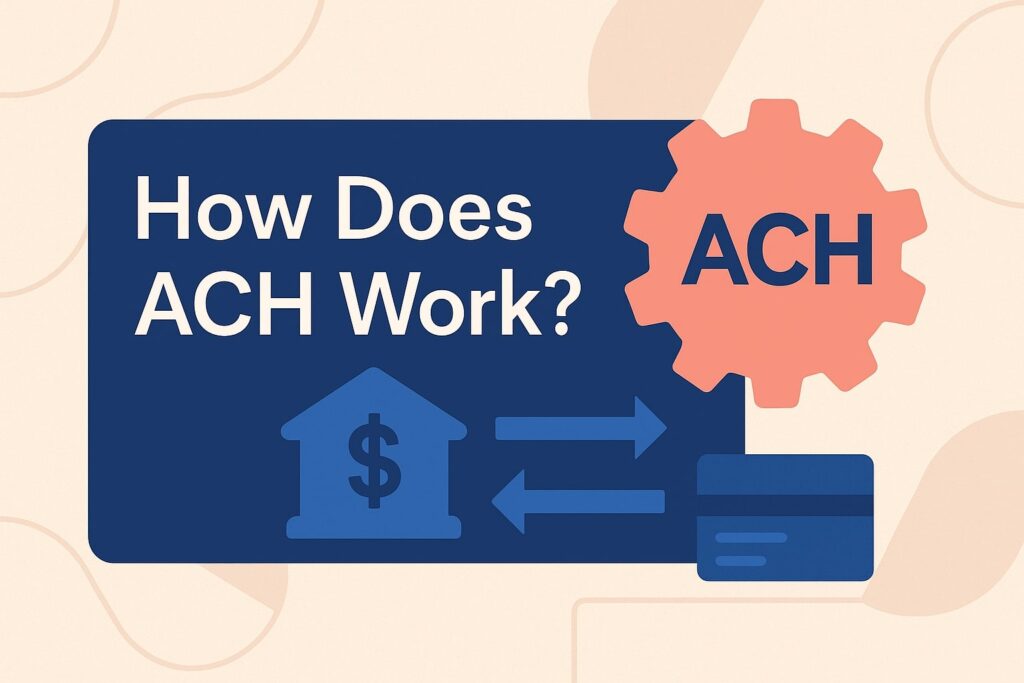 How Does ACH Work