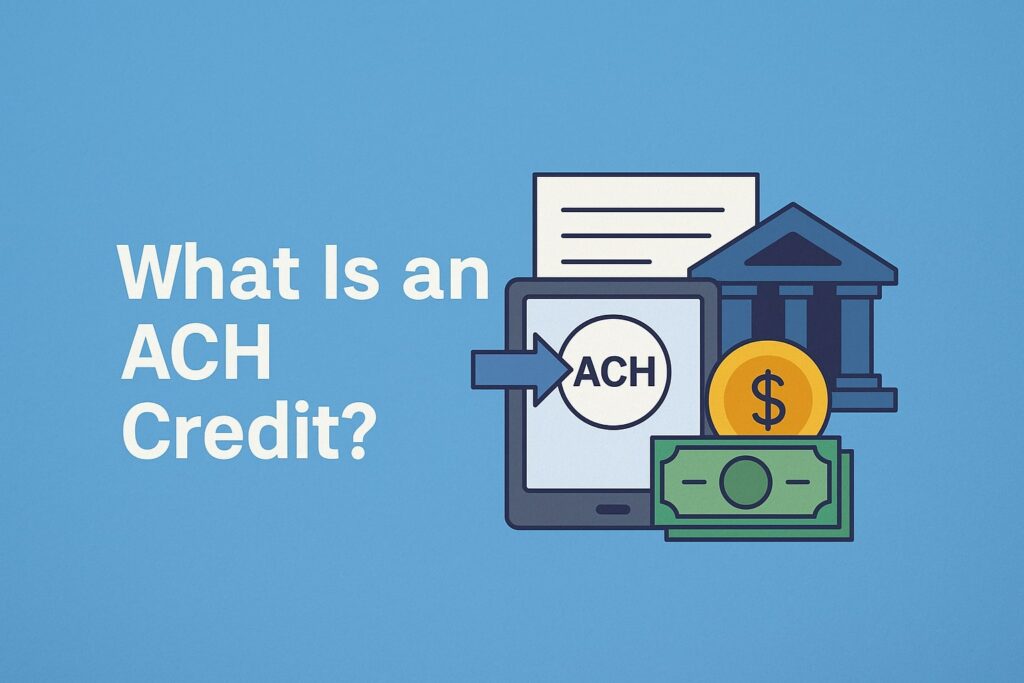 What Is an ACH Credit?